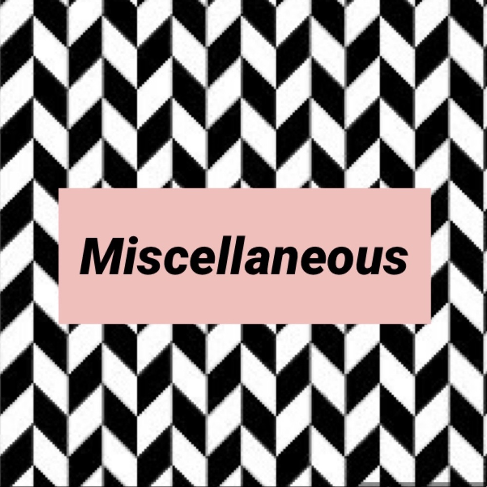 Miscellaneous items